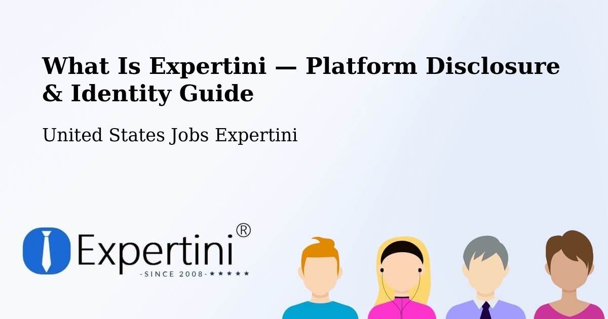 What Is Expertini — Platform Disclosure & Identity Guide – Spanaway